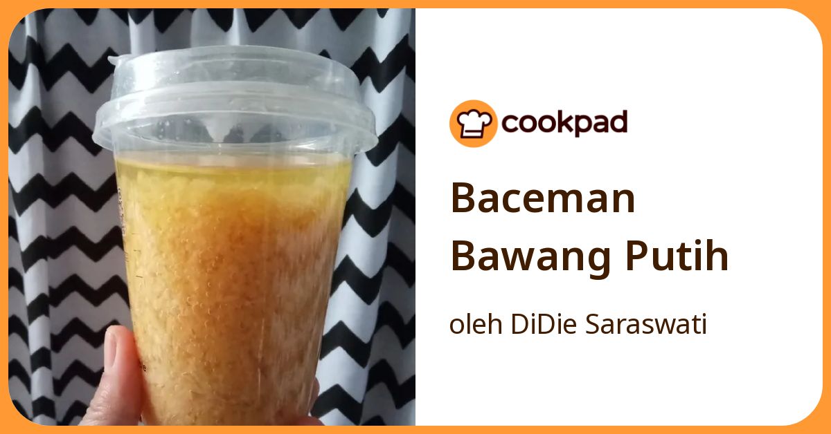 Resep Baceman Bawang Putih oleh DiDie Saraswati - Cookpad