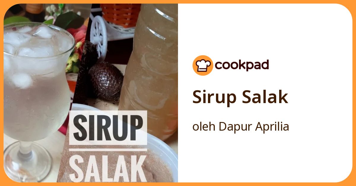 Resep Sirup Salak oleh Dapur Aprilia - Cookpad