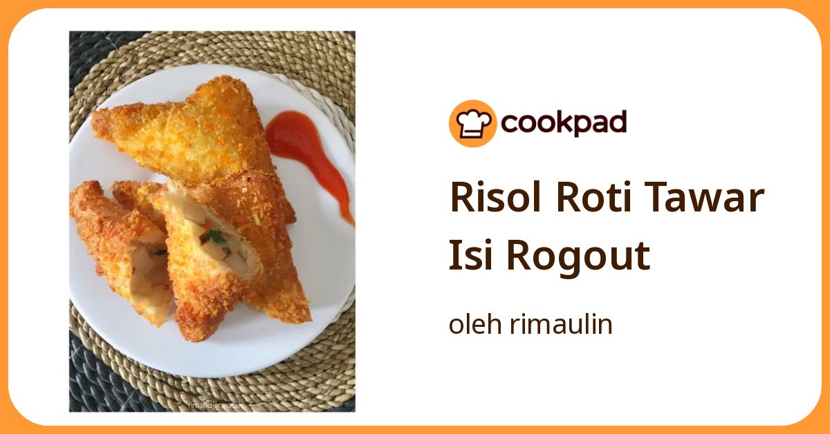 Resep Risol Roti Tawar Isi Rogout oleh rimaulin - Cookpad