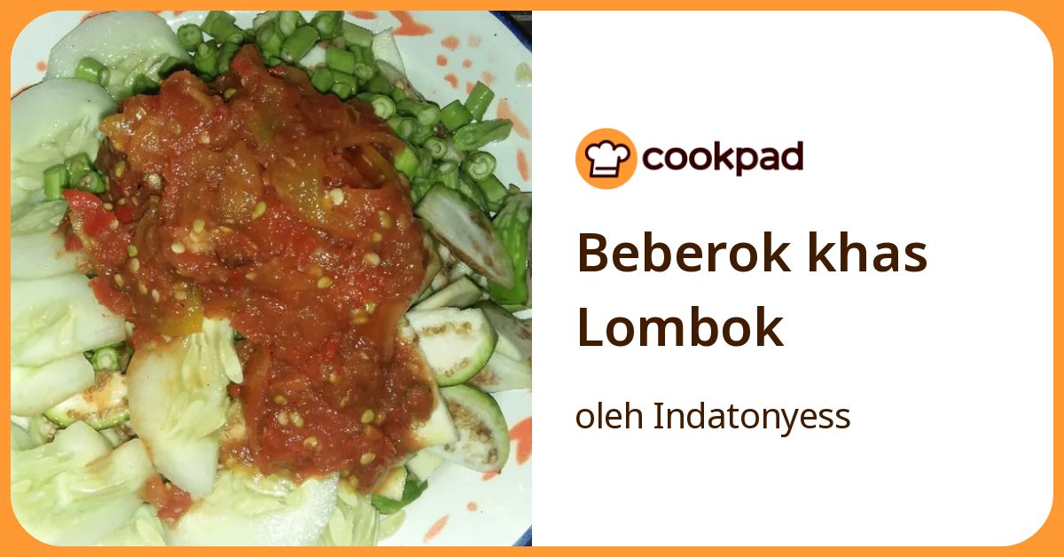 Resep Beberok Khas Lombok oleh Indatonyess - Cookpad