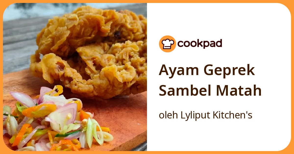 Resep Ayam Geprek Sambel Matah oleh Lyliput Kitchen's - Cookpad