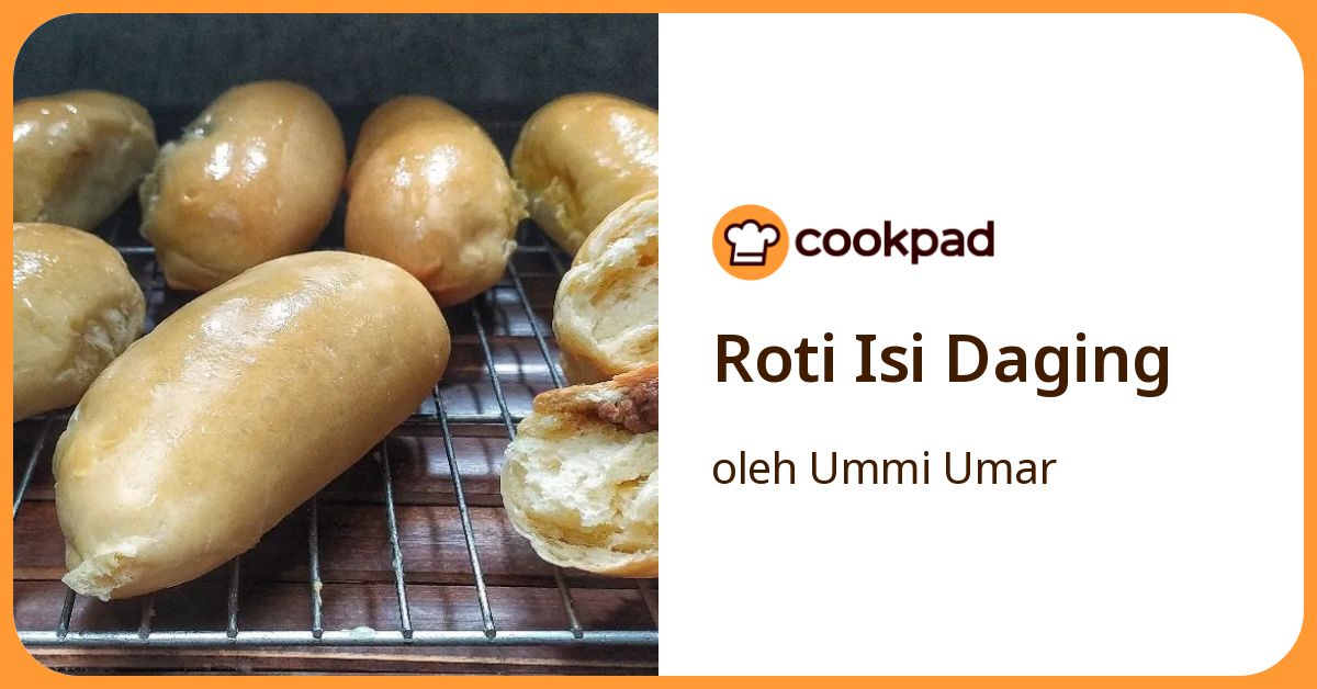 Resep Roti Isi Daging oleh Ummi Umar - Cookpad