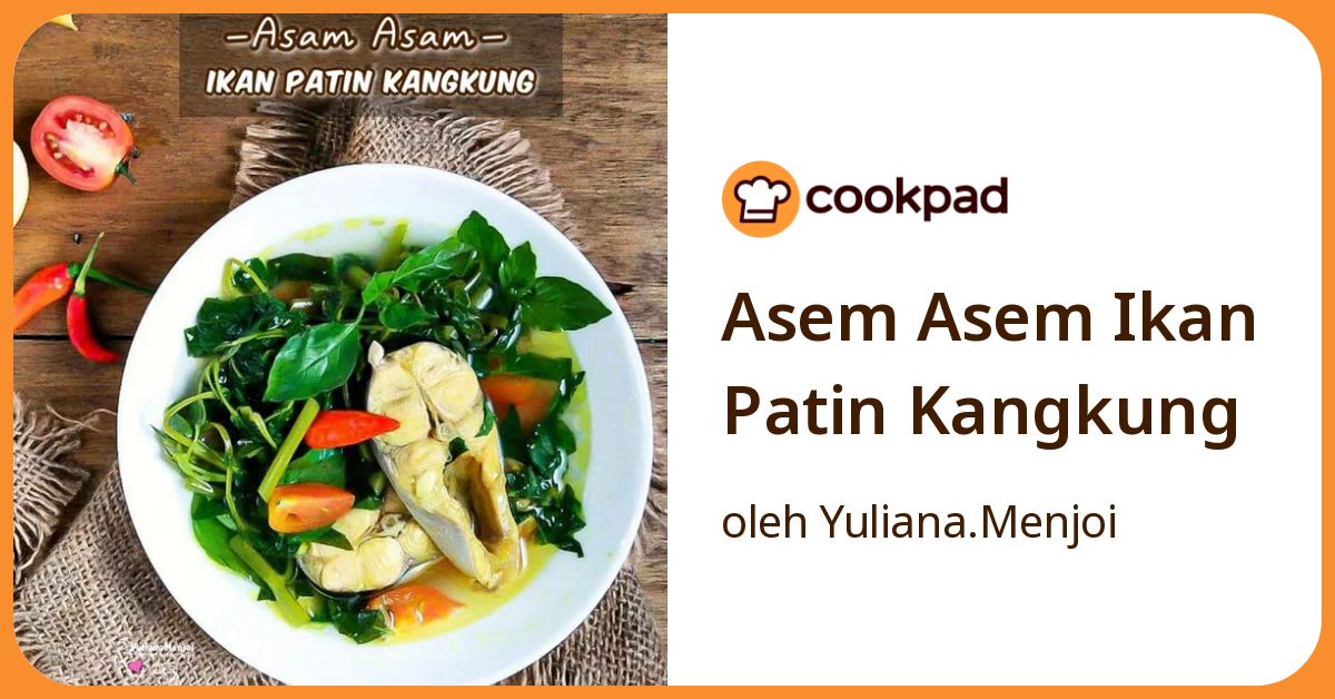 Asem Asem Ikan Patin Kangkung