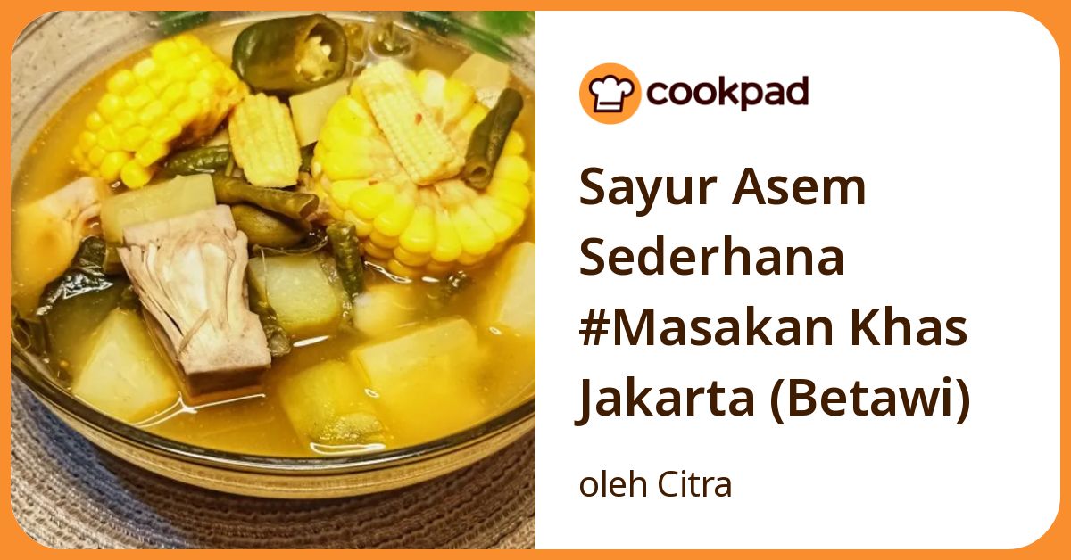 Sayur Asem Sederhana #Masakan Khas Jakarta (Betawi)