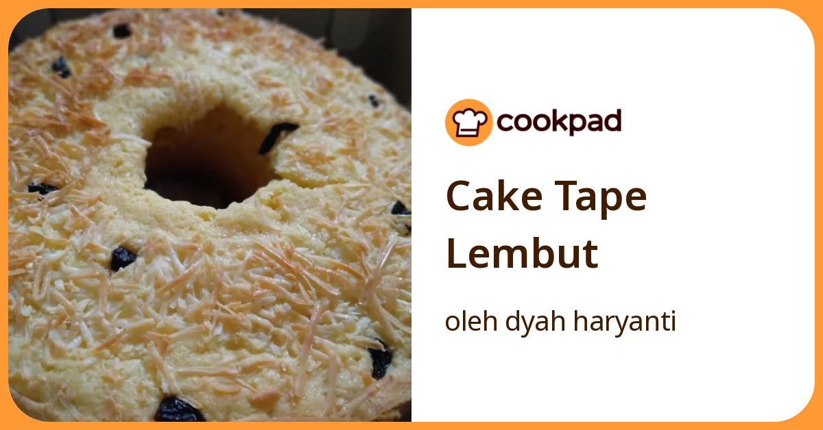 Resep Cake Tape Lembut oleh dyah haryanti - Cookpad