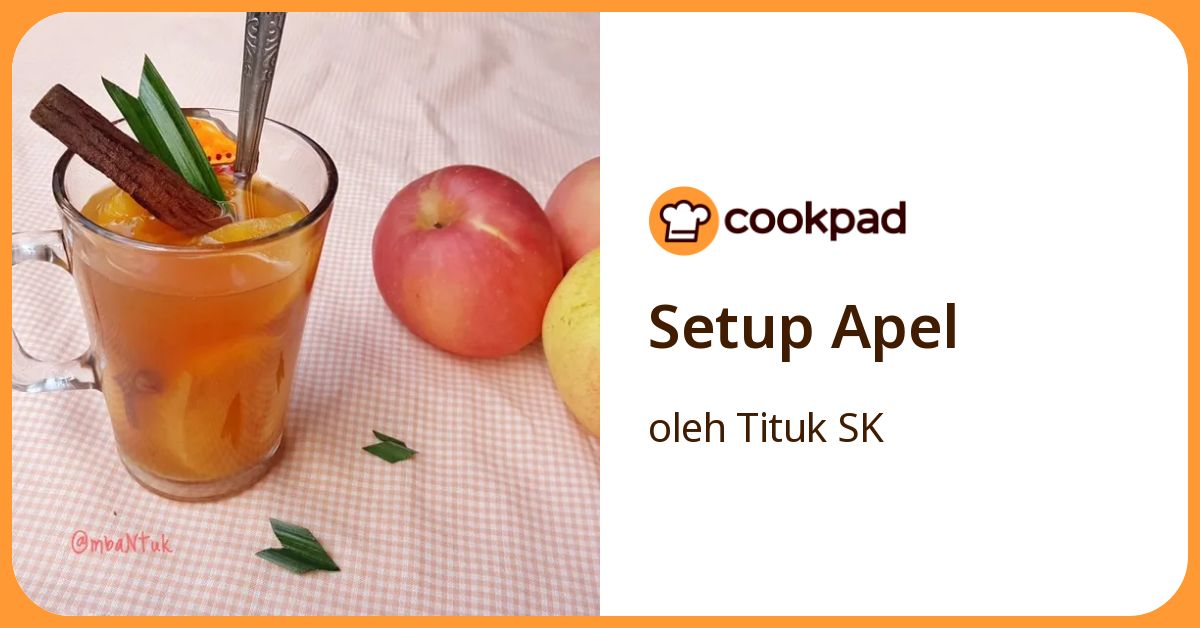 Resep Setup Apel oleh Tituk SK - Cookpad