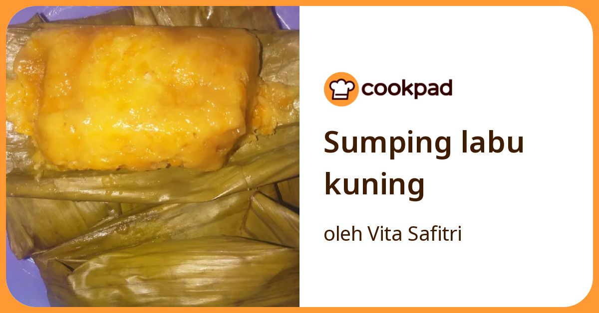 Resep Sumping Labu Kuning oleh Vita Safitri - Cookpad