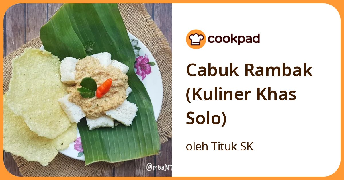Resep Cabuk Rambak (Kuliner Khas Solo) oleh Tituk SK - Cookpad