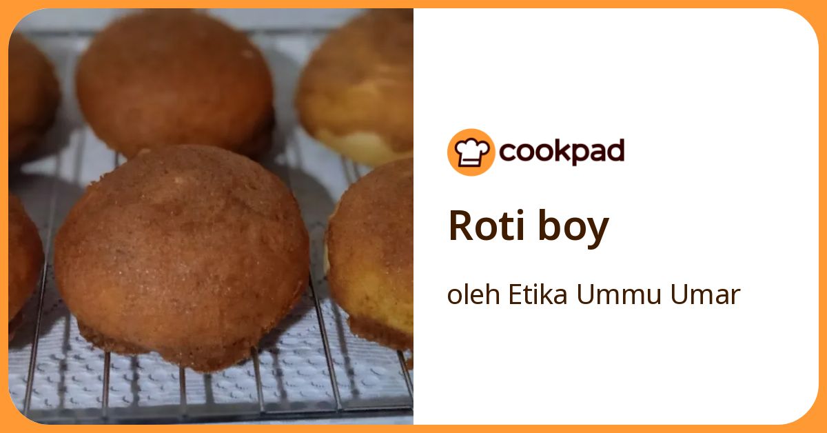 Resep Roti Boy oleh Etika Ummu Umar - Cookpad