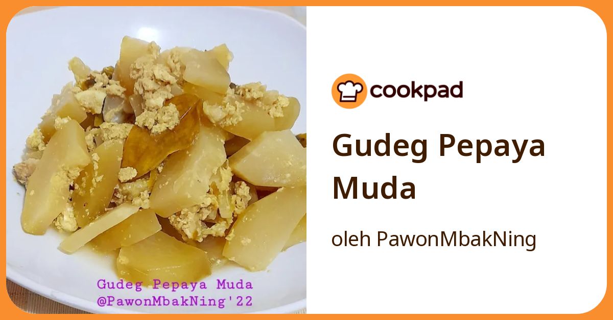 Gudeg Pepaya Muda