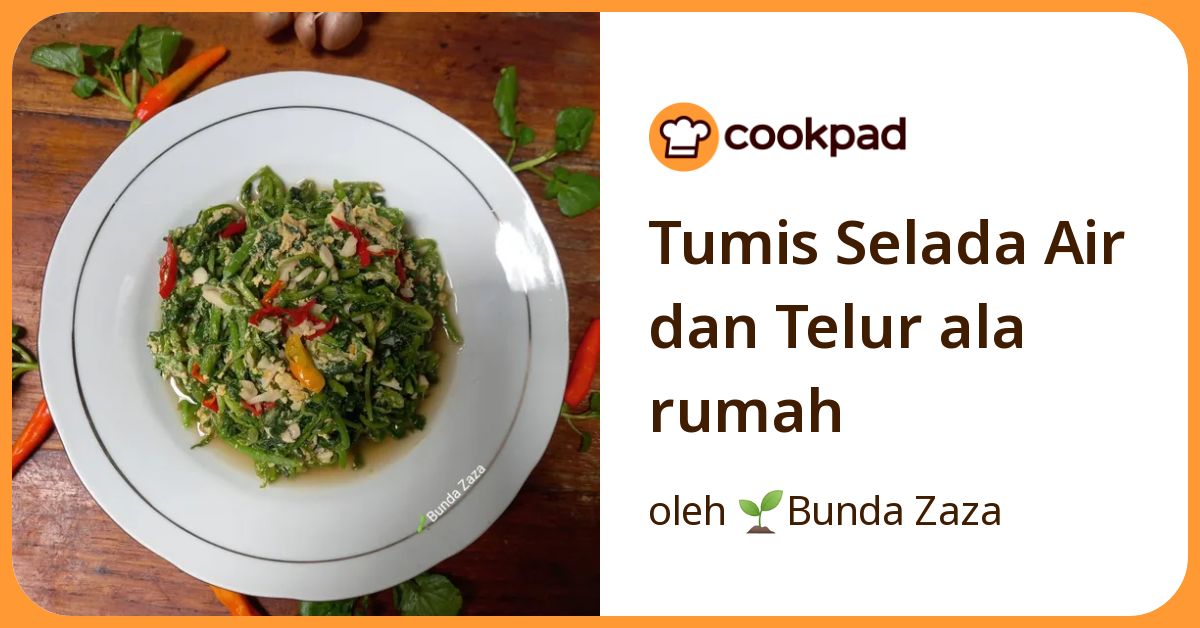 Resep Tumis Selada Air Dan Telur Ala Rumah oleh 🌱Bunda Zaza - Cookpad