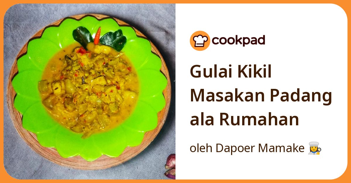 Gulai Kikil Masakan Padang ala Rumahan