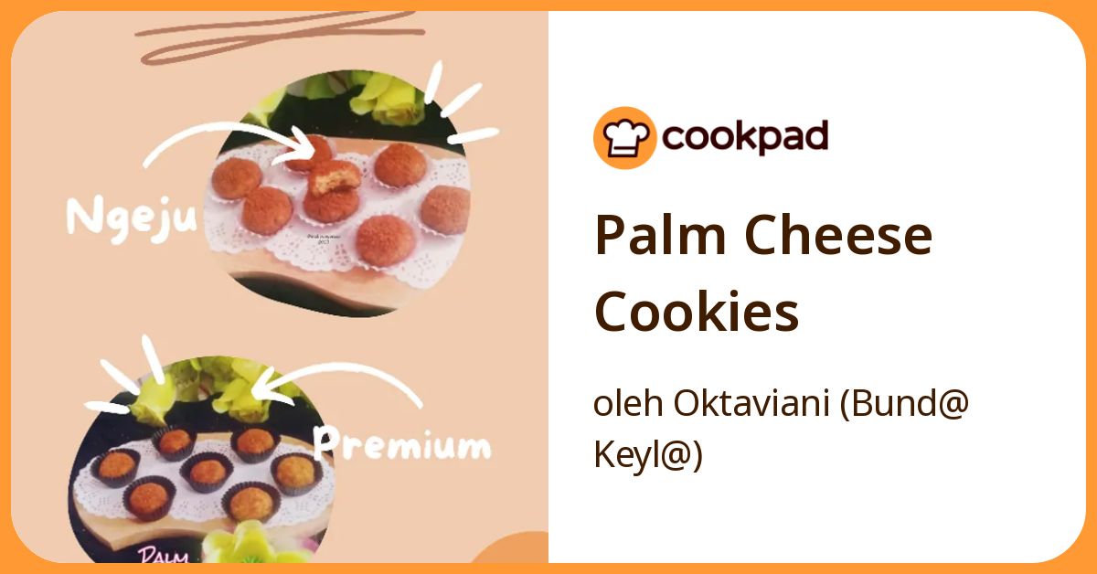 Resep Palm Cheese Cookies oleh Oktaviani (Bund@ Keyl@) - Cookpad