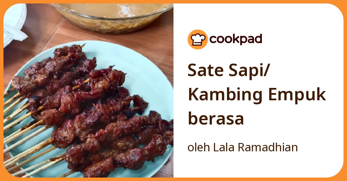 Sate Sapi/ Kambing Empuk berasa