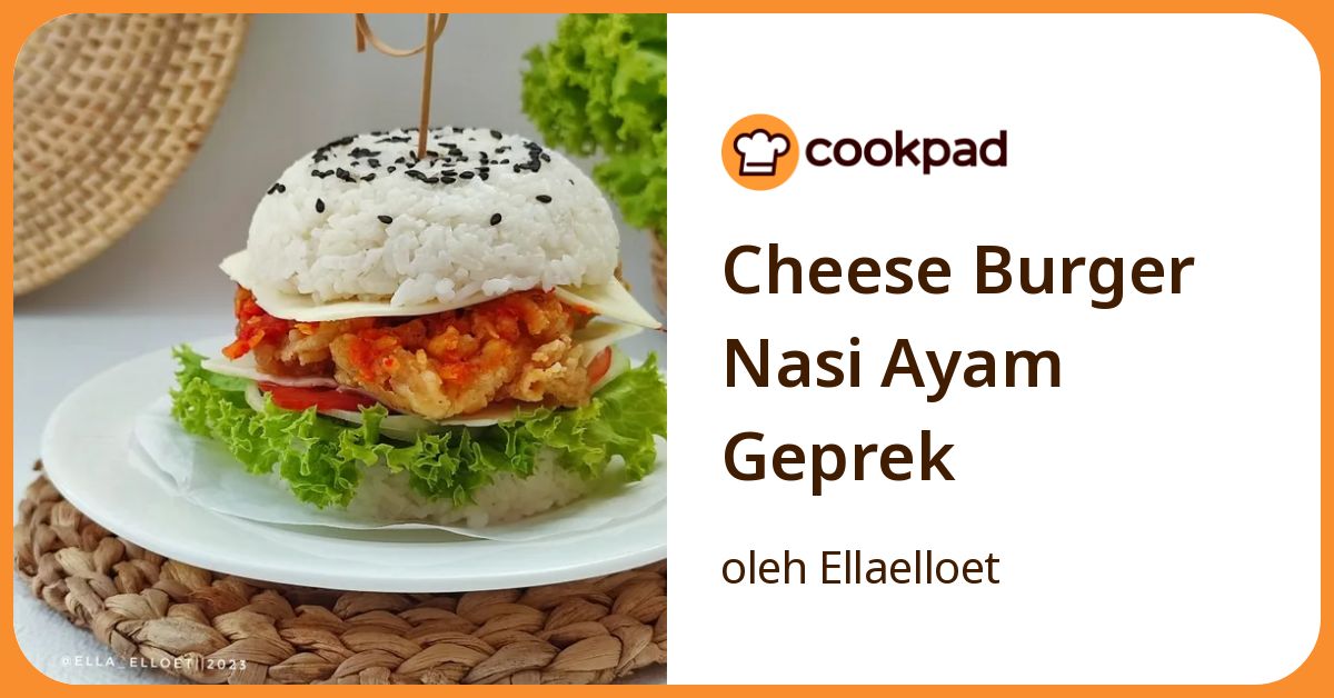 Cheese Burger Nasi Ayam Geprek