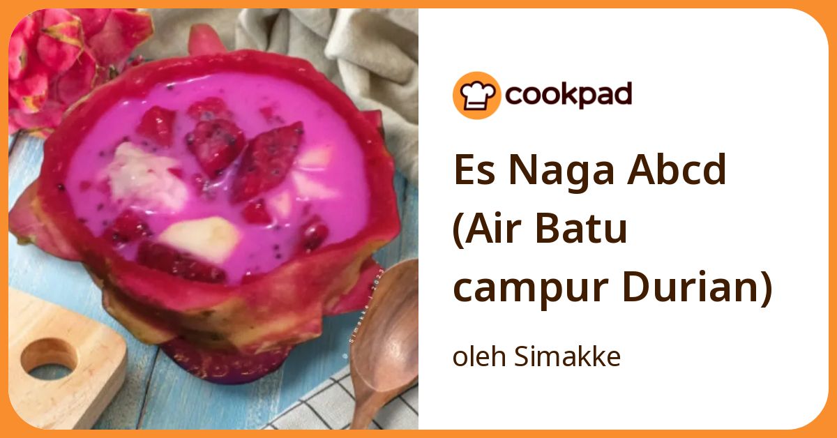 Es Naga Abcd (Air Batu campur Durian)