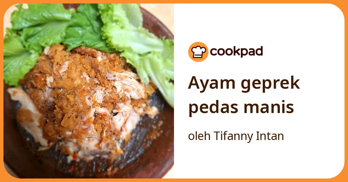 Ayam geprek pedas manis
