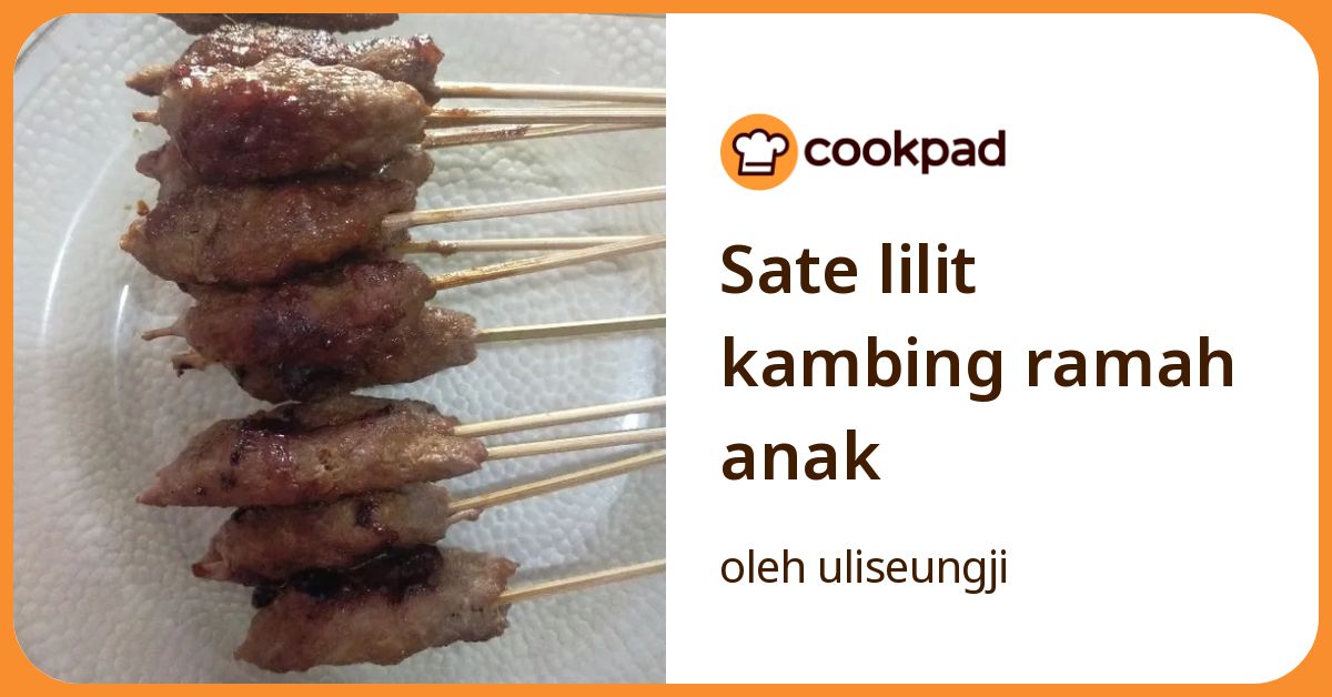 Sate lilit kambing ramah anak