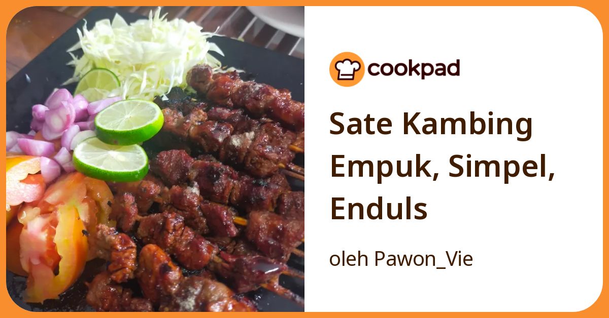 Sate Kambing Empuk, Simpel, Enduls