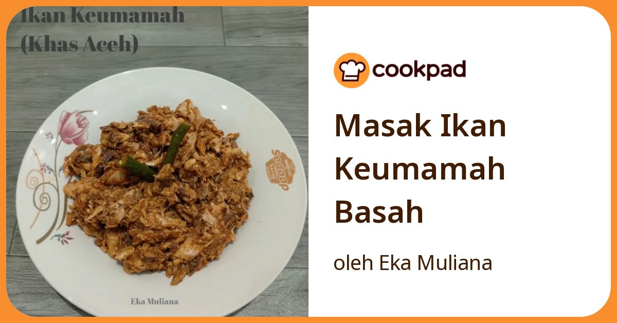 Masak Ikan Keumamah Basah