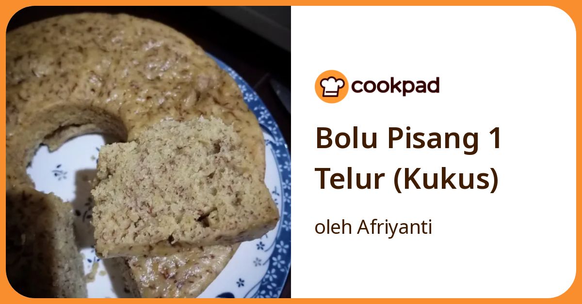 Bolu Pisang 1 Telur (Kukus)