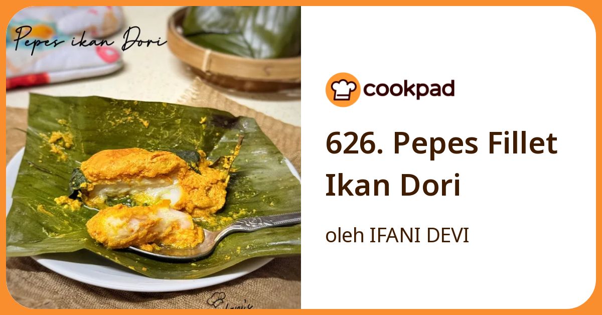 626. Pepes Fillet Ikan Dori