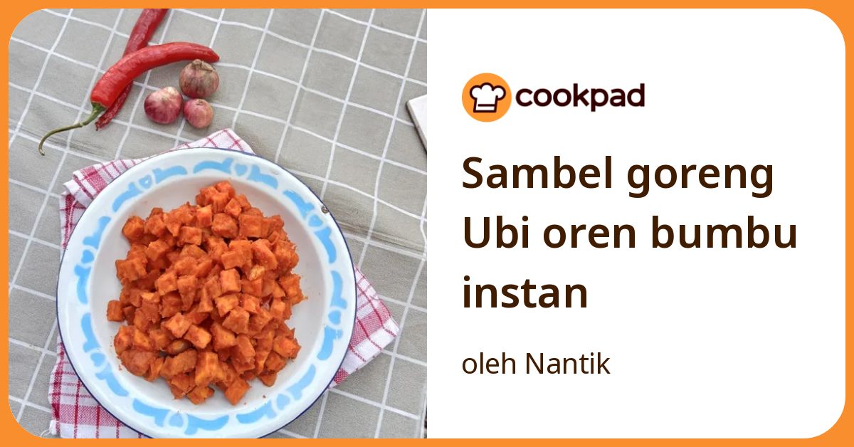 Sambel goreng Ubi oren bumbu instan