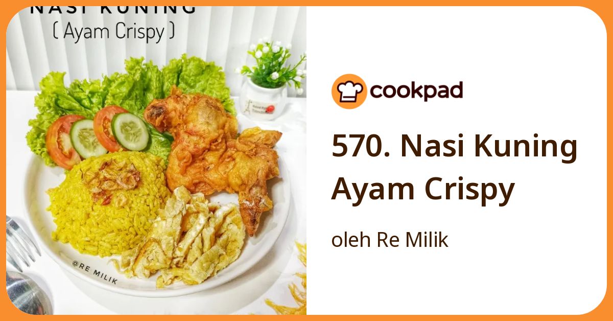 570. Nasi Kuning Ayam Crispy