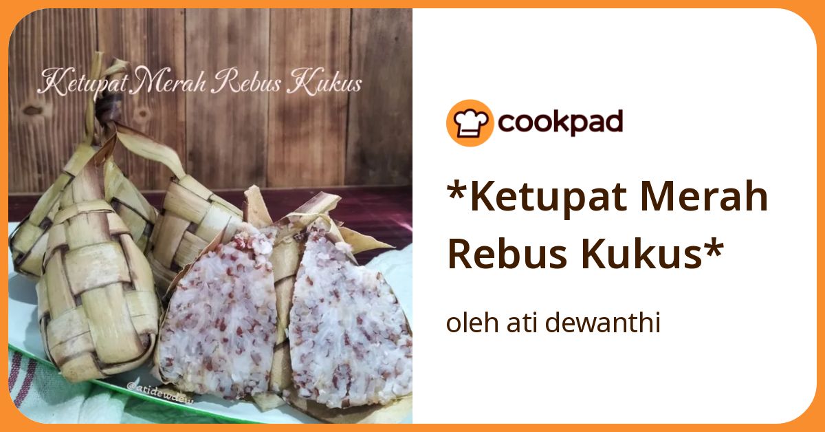 *Ketupat Merah Rebus Kukus*