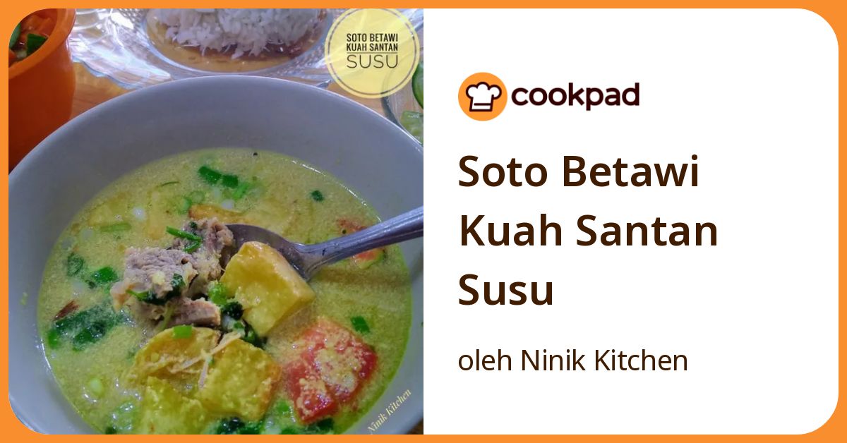 Soto Betawi Kuah Santan Susu