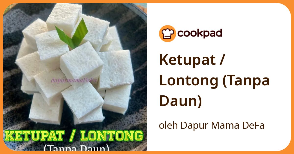 Ketupat / Lontong (Tanpa Daun)