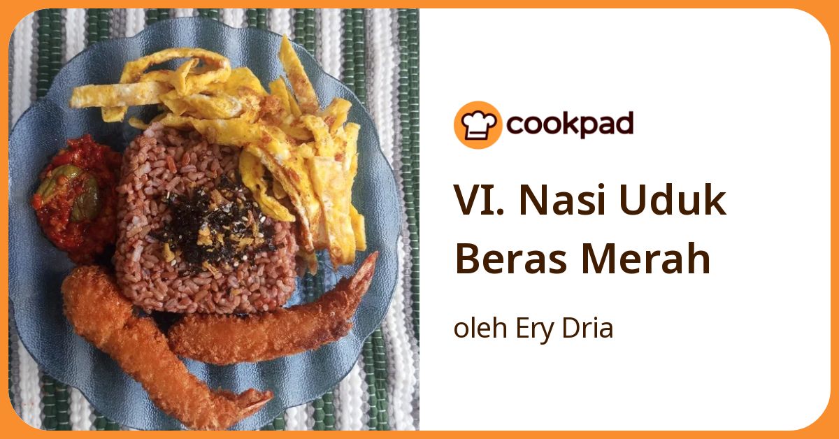 VI. Nasi Uduk Beras Merah