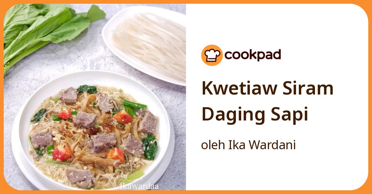 Kwetiaw Siram Daging Sapi