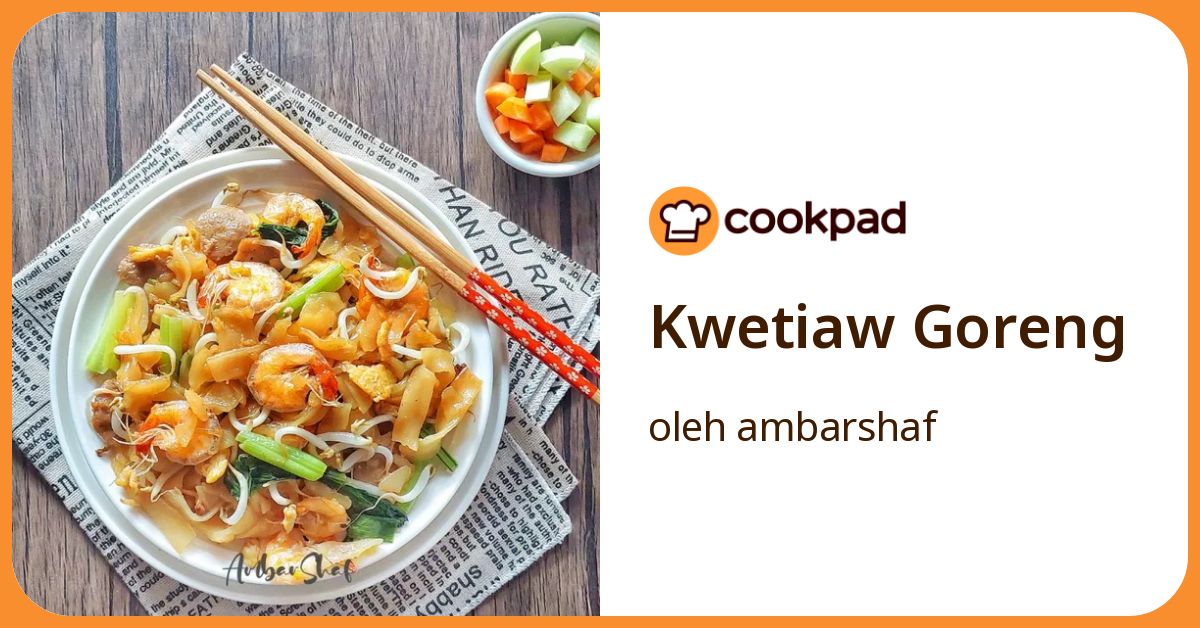 Kwetiaw Goreng