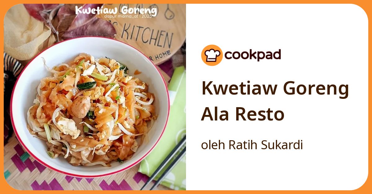 Kwetiaw Goreng Ala Resto