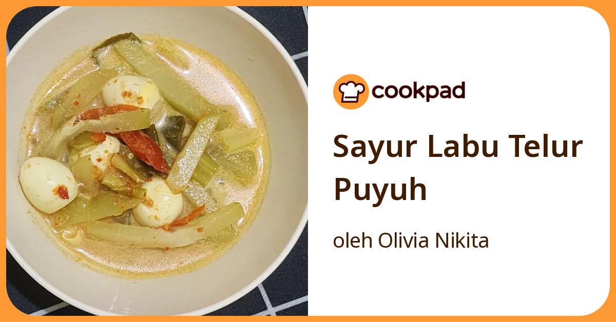 Resep Sayur Labu Telur Puyuh oleh Olivia Nikita - Cookpad