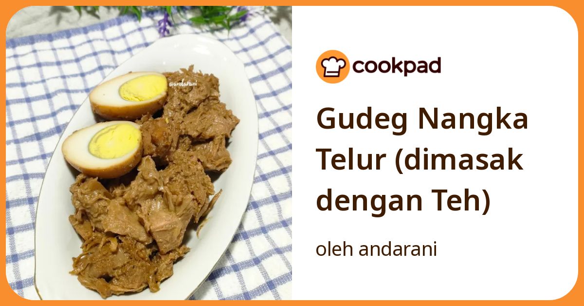 Gudeg Nangka Telur (dimasak dengan Teh)