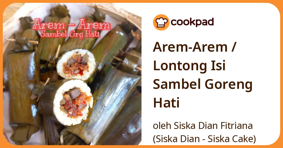 Arem-Arem / Lontong Isi Sambel Goreng Hati