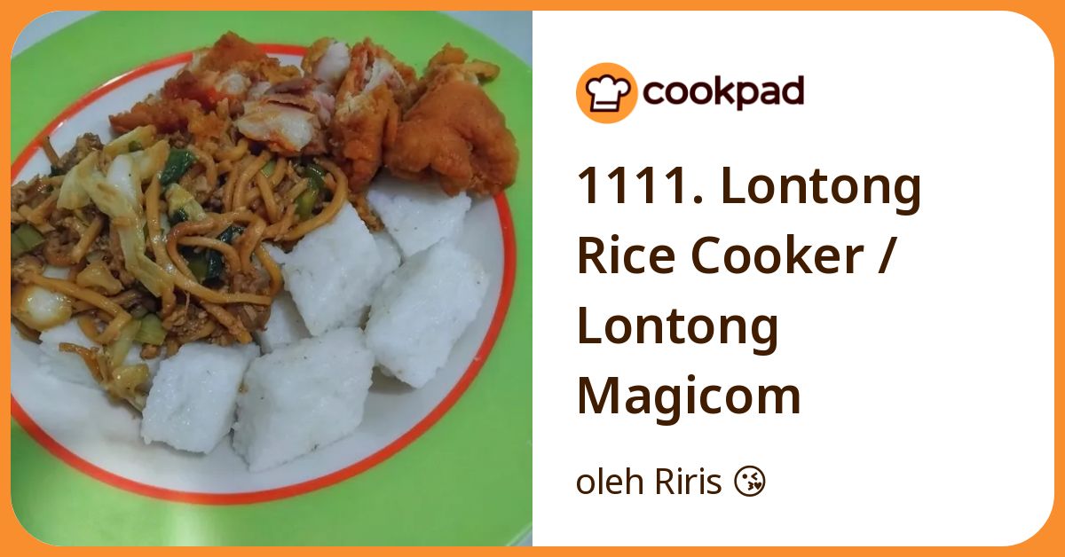1111. Lontong Rice Cooker / Lontong Magicom