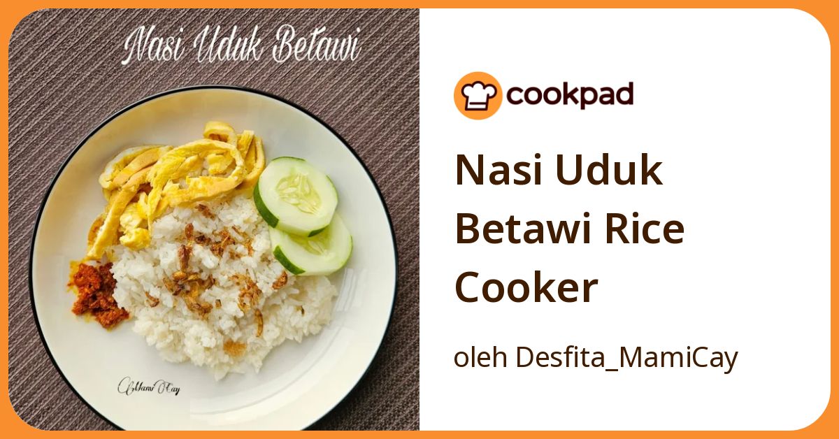 Nasi Uduk Betawi Rice Cooker
