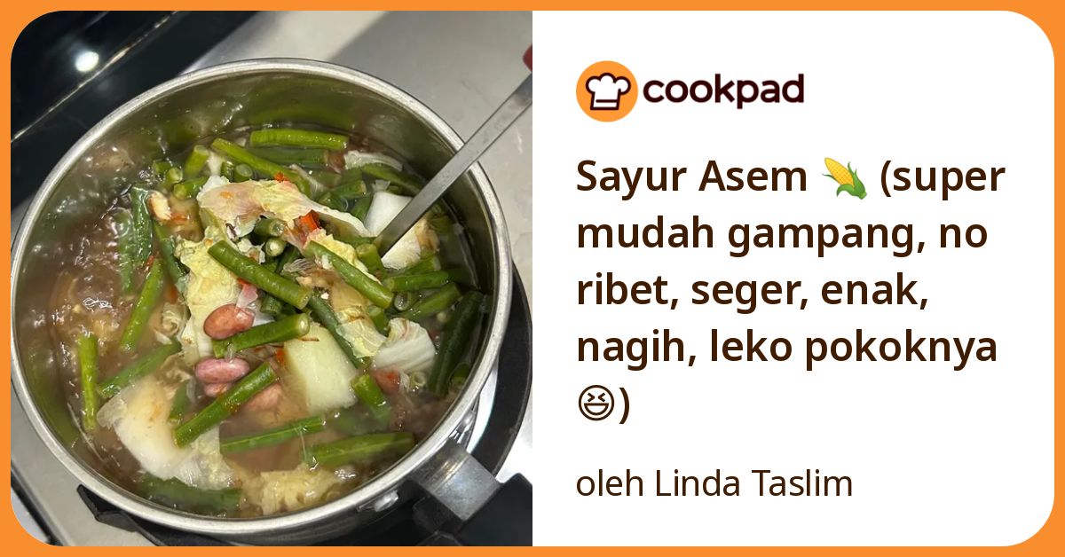Sayur Asem 🌽 (super mudah gampang, no ribet, seger, enak, nagih, leko pokoknya 😆)