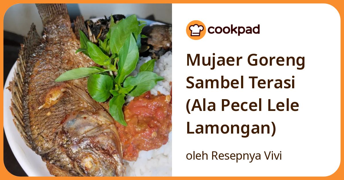 Mujaer Goreng Sambel Terasi (Ala Pecel Lele Lamongan)