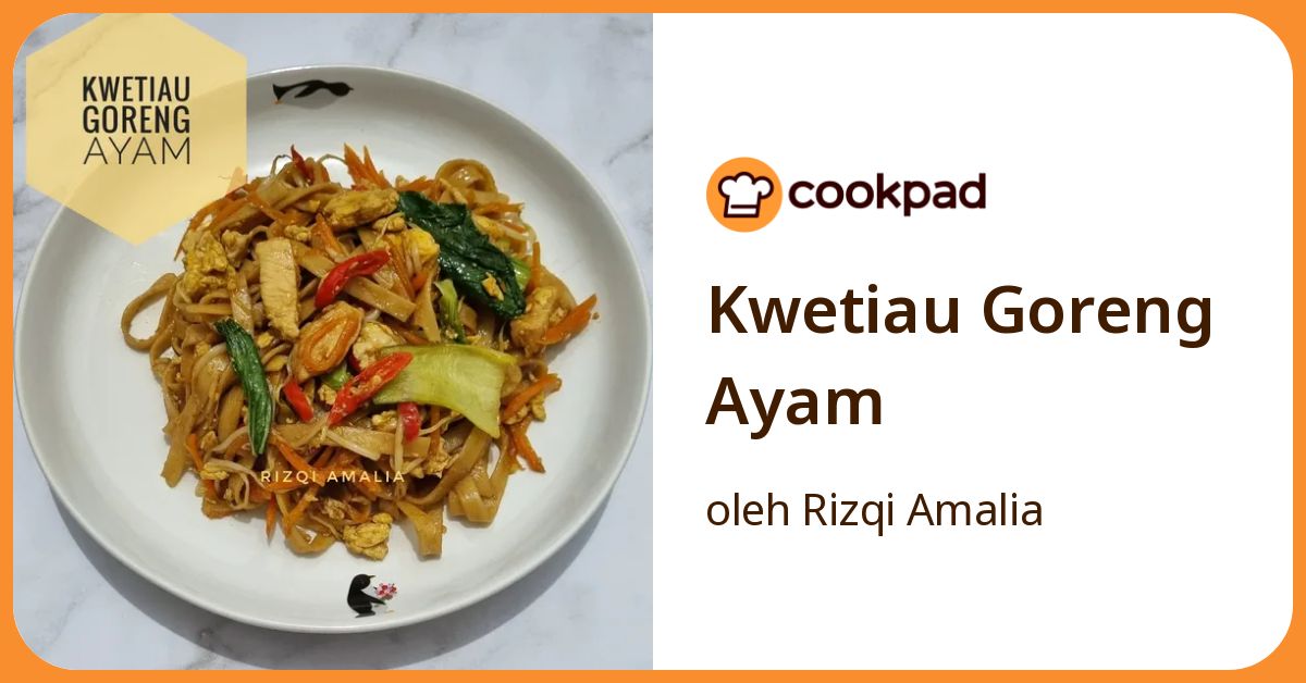 Kwetiau Goreng Ayam