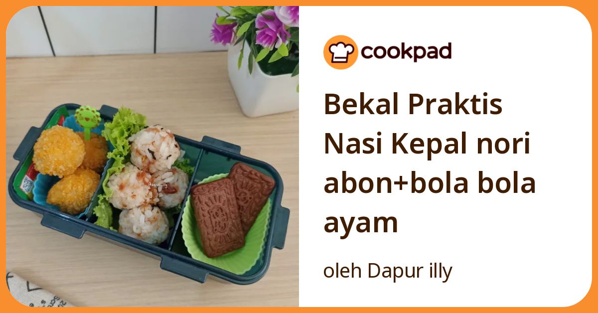 Bekal Praktis Nasi Kepal nori abon+bola bola ayam