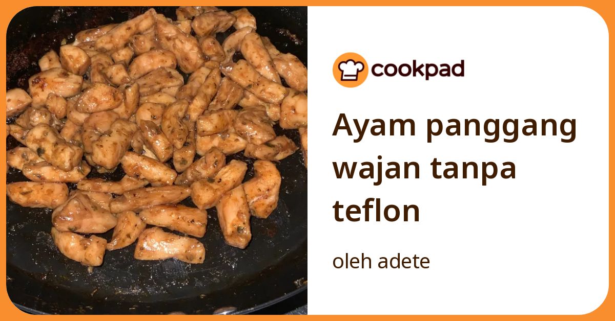 Ayam panggang wajan tanpa teflon