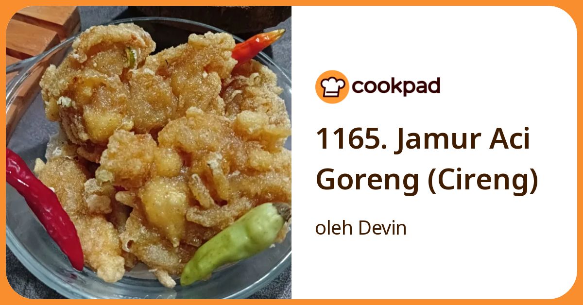 1165. Jamur Aci Goreng (Cireng)