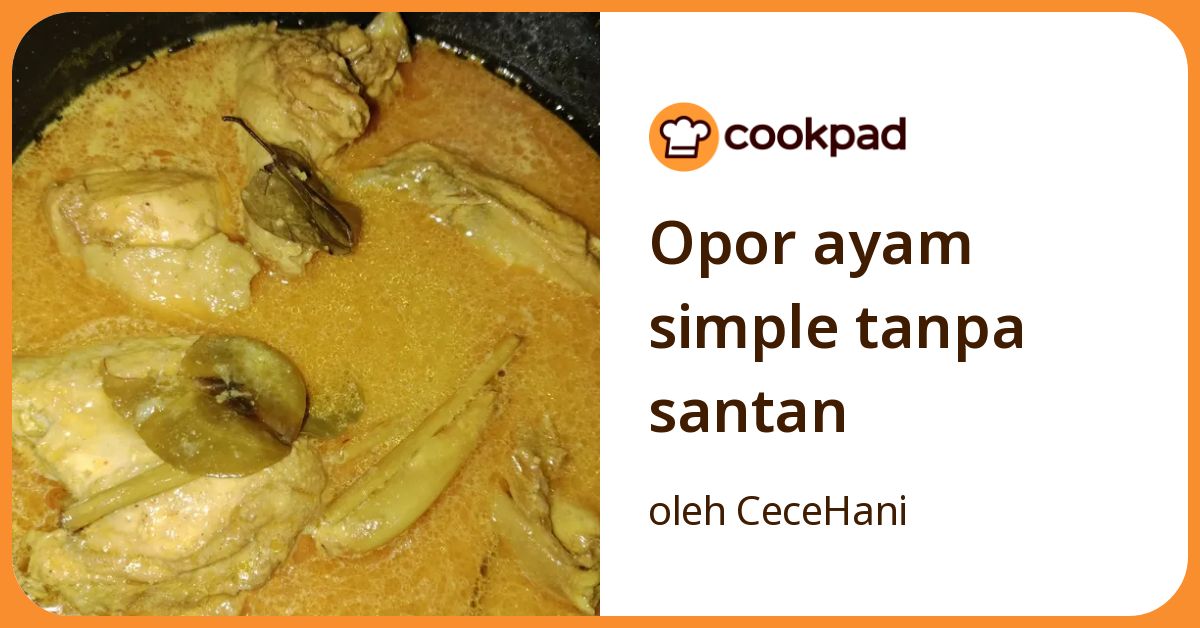 Opor ayam simple tanpa santan