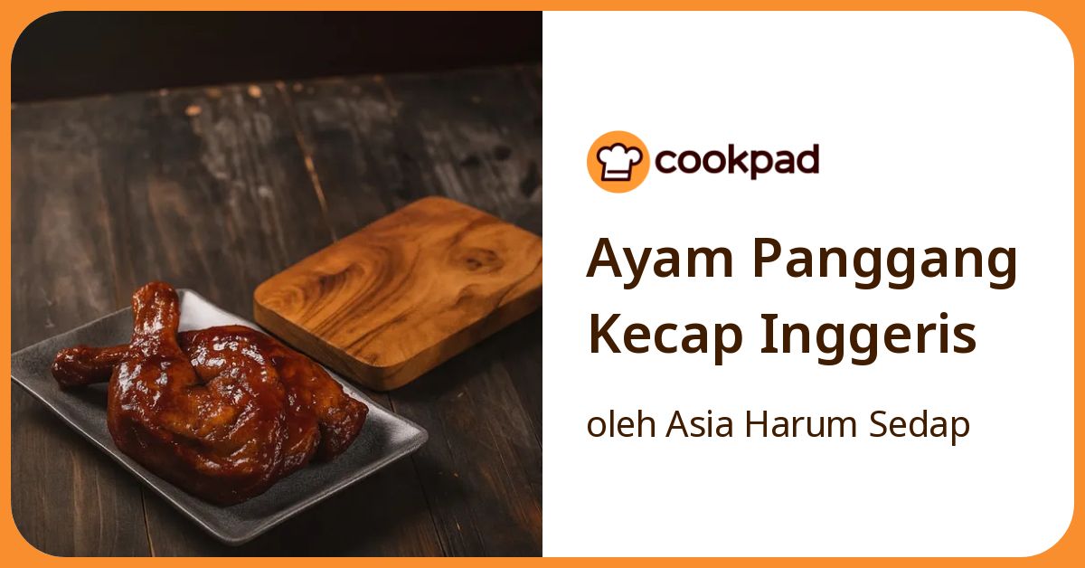 Ayam Panggang Kecap Inggeris