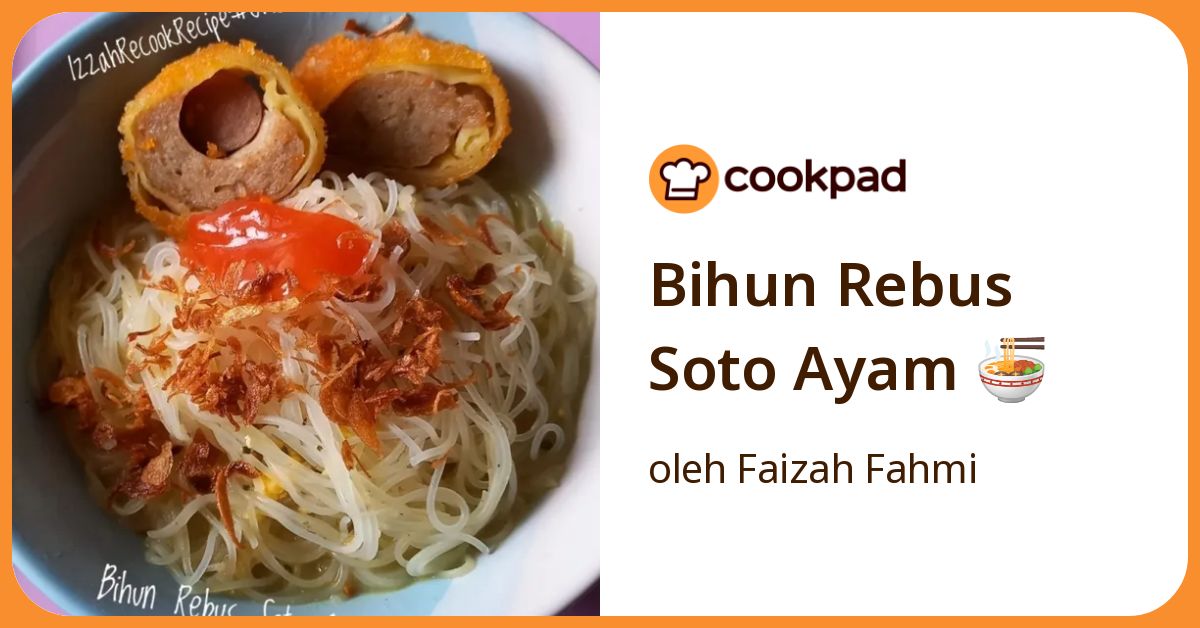 Bihun Rebus Soto Ayam 🍜