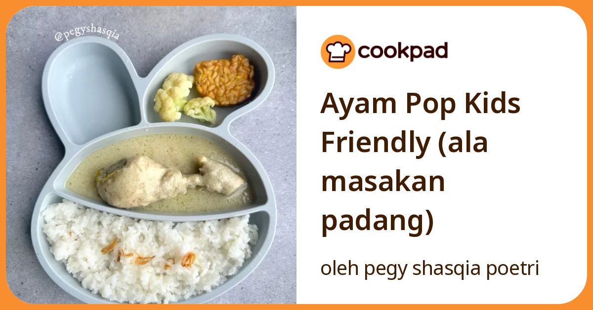 Ayam Pop Kids Friendly (ala masakan padang)